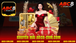 Khuyến mãi nhà cái Abc8 - Tận hưởng ưu đãi hấp dẫn từ sòng bài trực tuyến